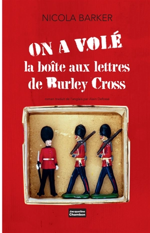 On a volé la boîte aux lettres de Burley Cross - Nicola Barker