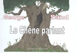 Le chêne parlant - George Sand