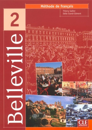 Belleville 2 : livre de l'élève - Odile Grand-Clément