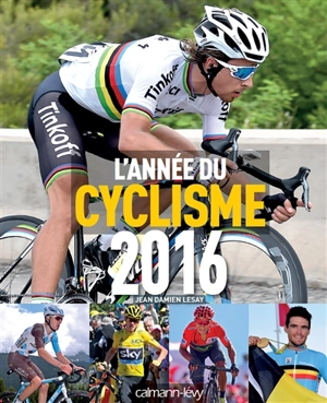 L'année du cyclisme 2016 - Jean-Damien Lesay