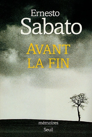 Avant la fin - Ernesto Sabato