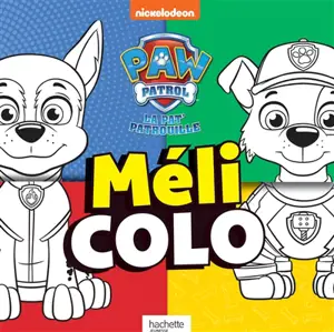 Pat' Patrouille : méli colo - Nickelodeon productions