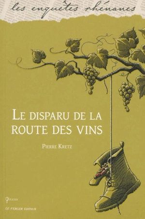 Le disparu de la route des vins - Pierre Kretz