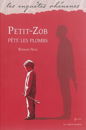 Petit-Zob pète les plombs - Bernard Nuss