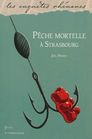 Pêche mortelle à Strasbourg - Joël Henry