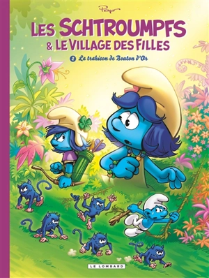 Les Schtroumpfs & le village des filles. Vol. 2. La trahison de Bouton d'Or - Luc Parthoens