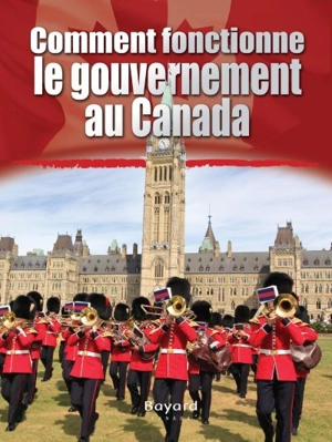 Comment fonctionne le gouvernement du Canada - Ellen Rodger