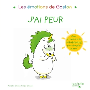 Les émotions de Gaston. J'ai peur - Aurélie Chien Chow Chine