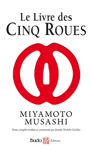 Le livre des cinq roues. Gorin-no-sho - Musashi Miyamoto