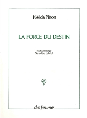 La force du destin - Nélida Pinon