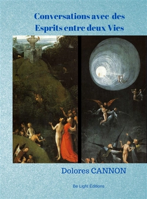 Conversations avec des esprits entre deux vies - Dolores Cannon