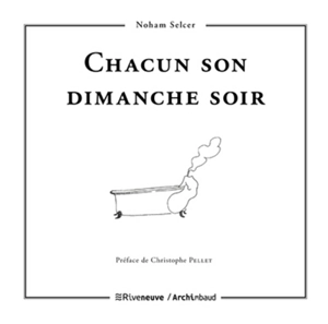 Chacun son dimanche soir - Noham Selcer