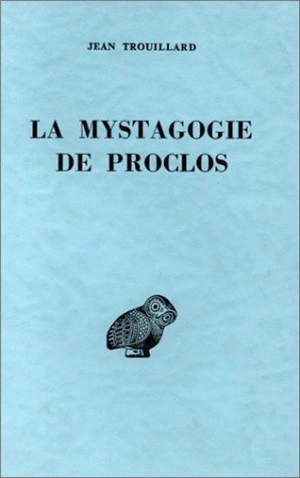 La Mystagogie de Proclos - Jean Trouillard