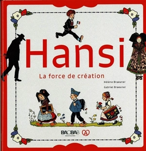 Hansi : la force de création - Hélène Braeuener