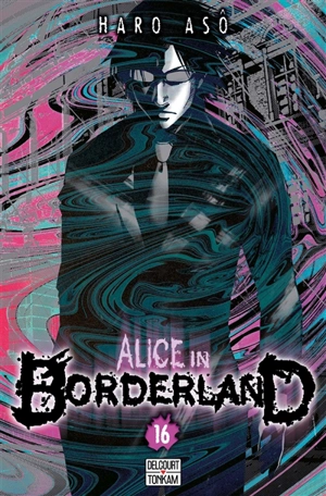 Alice in Borderland. Vol. 16 - Haro Asô