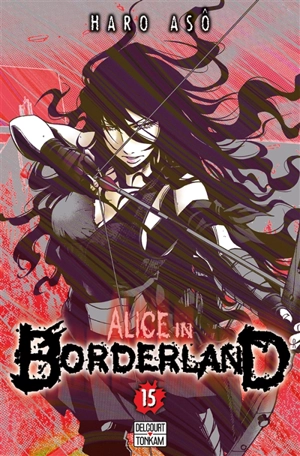 Alice in Borderland. Vol. 15 - Haro Asô