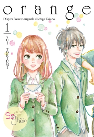 Orange. Vol. 1 - Yui Tokiumi