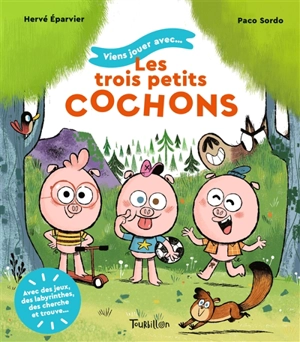 Viens jouer avec... les trois petits cochons - Hervé Eparvier