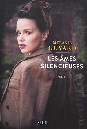 Les âmes silencieuses - Mélanie Guyard