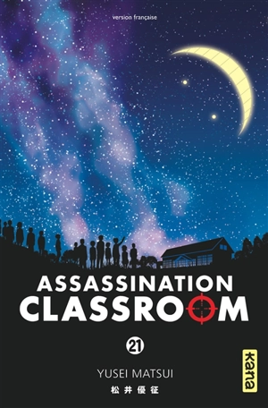 Assassination classroom. Vol. 21 - Yusei Matsui