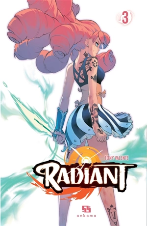 Radiant. Vol. 3 - Tony Valente