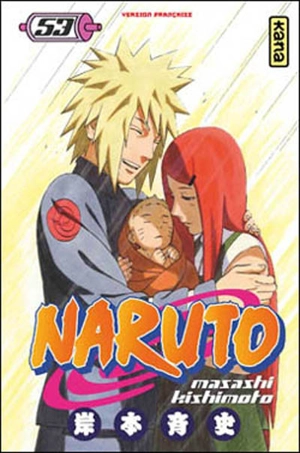 Naruto. Vol. 53. La naissance de Naruto - Masashi Kishimoto