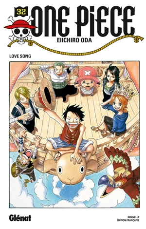 One Piece : édition originale. Vol. 32. Love song - Eiichiro Oda