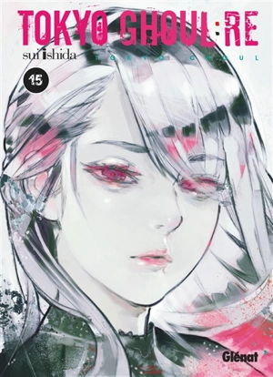 Tokyo ghoul Re. Vol. 15 - Sui Ishida