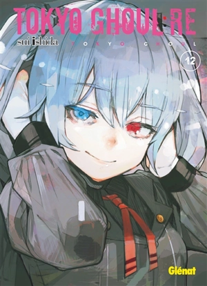 Tokyo ghoul Re. Vol. 12 - Sui Ishida