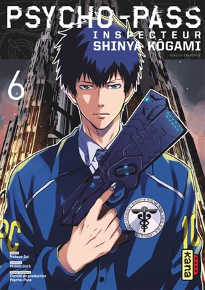 Psycho-Pass : inspecteur Shinya Kôgami. Vol. 6 - Midori Gotô