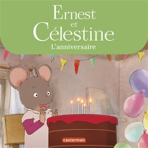 Ernest et Célestine. L'anniversaire