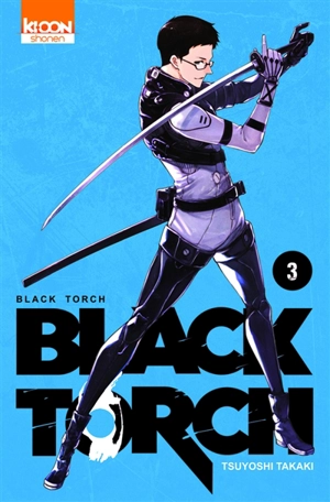 Black torch. Vol. 3 - Tsuyoshi Takaki