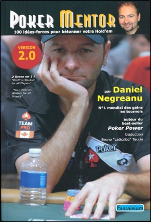 Poker mentor : 100 idées-forces pour bétonner votre hold'em - Daniel Negreanu