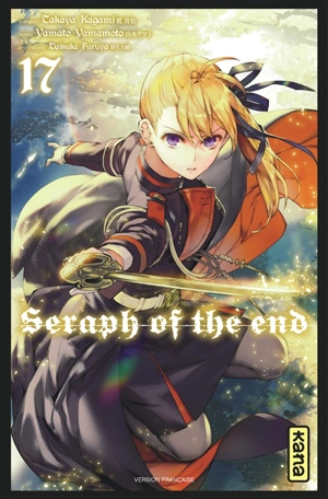 Seraph of the end. Vol. 17 - Takaya Kagami