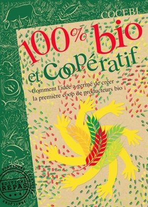 100 % bio et coopératif : comment l'idée a germé de créer la première coop de producteurs bio - Cocebi