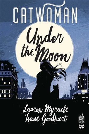 Catwoman : under the moon - Lauren Myracle