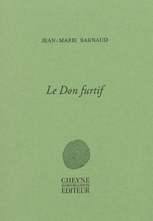 Le don furtif - Jean-Marie Barnaud