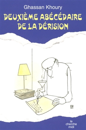 Deuxième abécédaire de la dérision - Ghassan Khoury