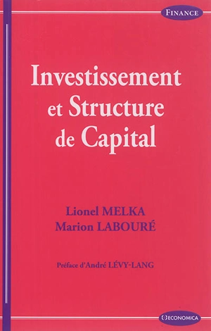 Investissement et structure de capital - Lionel Melka