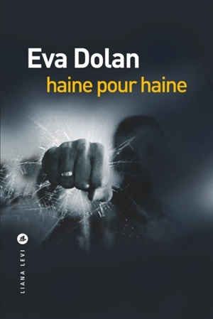 Haine pour haine - Eva Dolan