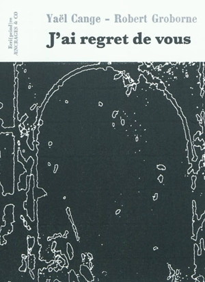 J'ai regret de vous - Yaël Cange