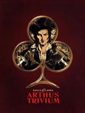 Arthus Trivium : coffret fourreau - Raule