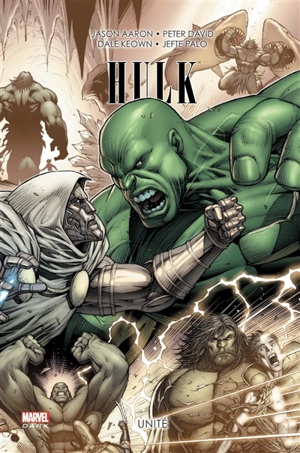 Hulk. Vol. 3. Unité - Jason Aaron