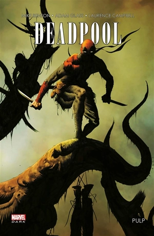 Deadpool. Pulp - Adam Glass