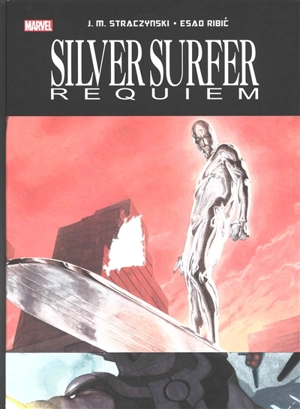 Silver Surfer : requiem - J. Michael Straczynski