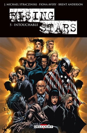 Rising Stars. Vol. 5. Intouchable - J. Michael Straczynski