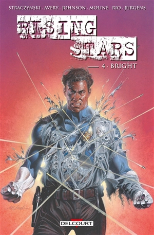 Rising Stars. Vol. 4. Bright - J. Michael Straczynski