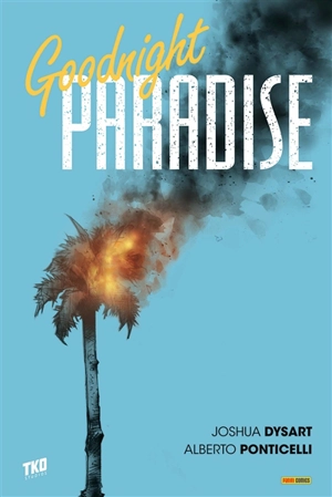 Goodnight paradise - Joshua Dysart