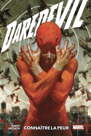 Daredevil. Vol. 1. Connaître la peur - Chip Zdarsky