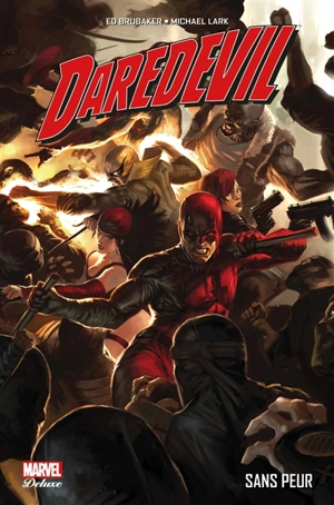 Daredevil. Vol. 2. Sans peur - Ed Brubaker